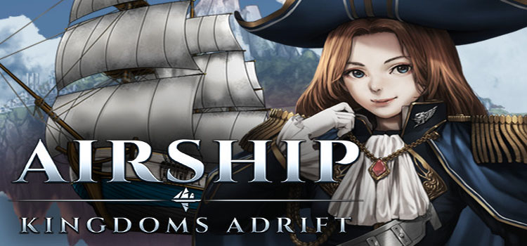 Airship Kingdoms Adrift Free Download Crack PC Game