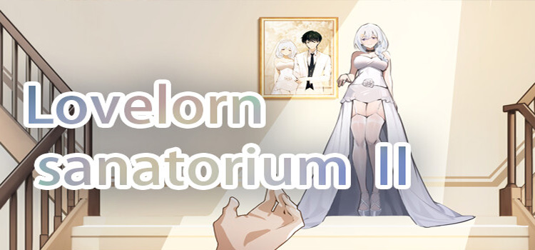 Lovelorn Sanatorium 2 Free Download Crack PC Game