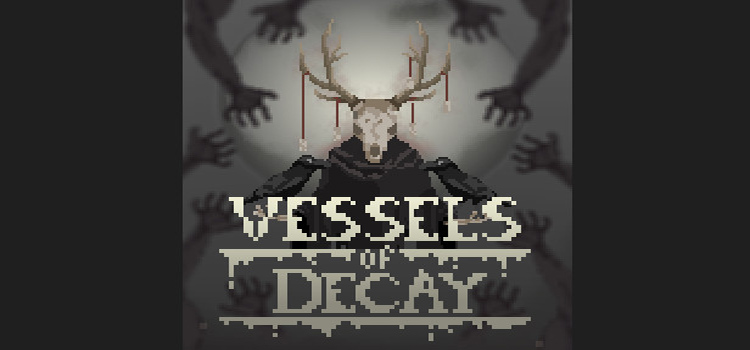 Vessels Of Decay Free Download FULL Version PC Game