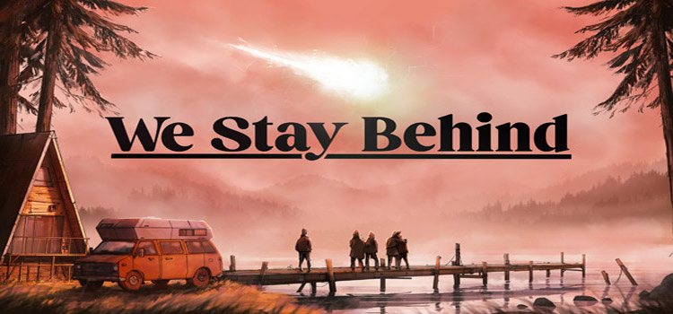 We Stay Behind Free Download FULL Version PC Game