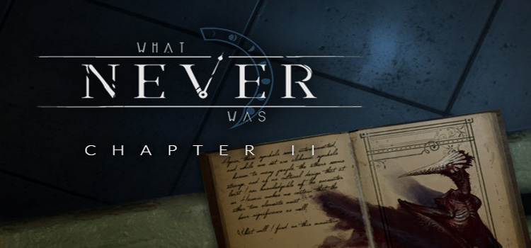 What Never Was Free Download Chapter 2 Crack PC Game