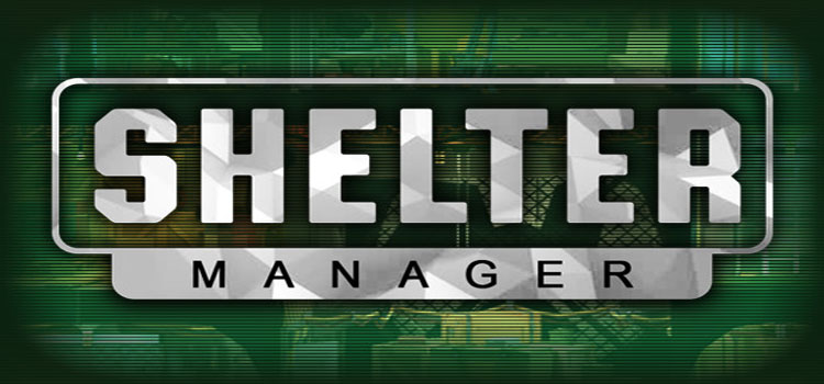 Shelter Manager Free Download FULL Version PC Game