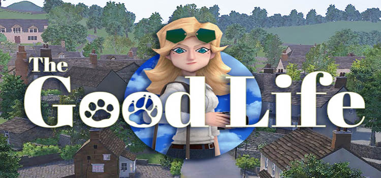 The Good Life 2021 Free Download Crack PC Game
