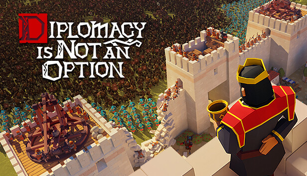 Diplomacy is Not an Option Free Download Crack Game
