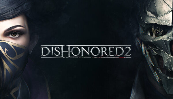 Dishonored 2 Free Download Full Version Crack Game