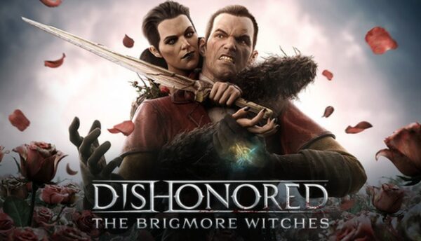 Dishonored The Brigmore Witches Free Download PC