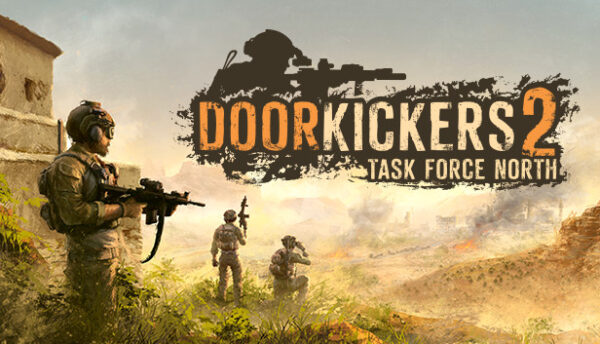 Door Kickers 2 Task Force North Free Download PC