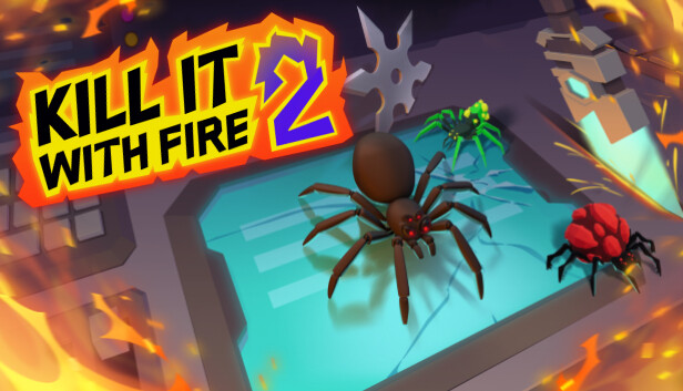 Kill It With Fire 2 Free Download Crack PC Game