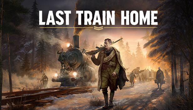 Last Train Home Free Download FULL Version PC Game
