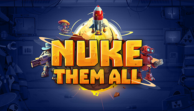 Nuke Them All Free Download Full Version Crack Game