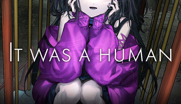 It was a Human Free Download Full Version Crack Game