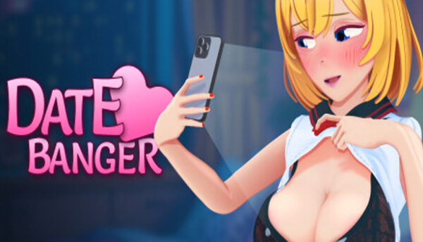 Date Banger Free Download Full Version Adult Game