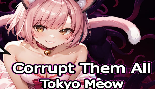 Corrupt Them All Tokyo Meow Free Download Adult Game