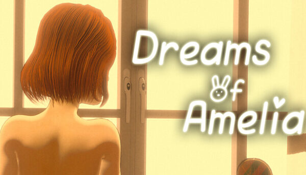 Dreams of Amelia Free Download Full Adult PC Game