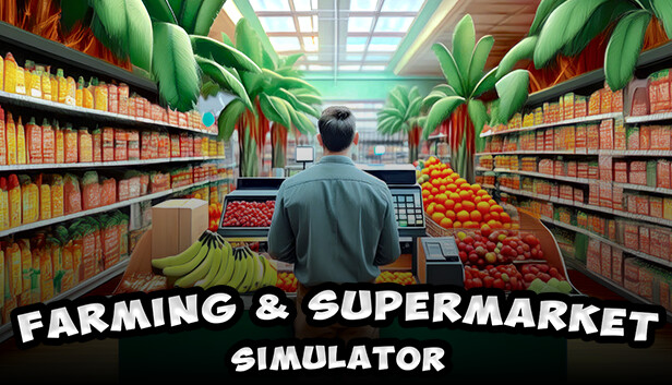 Farming and Supermarket Simulator Free Download