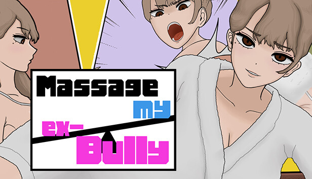 Massage My Ex-Bully Free Download Adult PC Game
