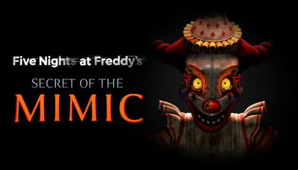 FNaF Secret of the Mimic Free Download Crack Game