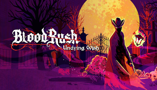 BloodRush Undying Wish Free Download Crack Game
