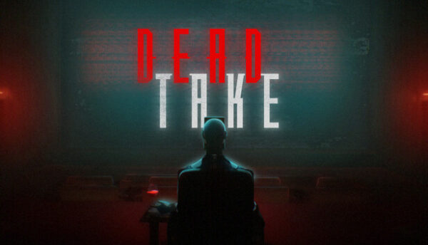 Dead Take Free Download Full Version Crack Game