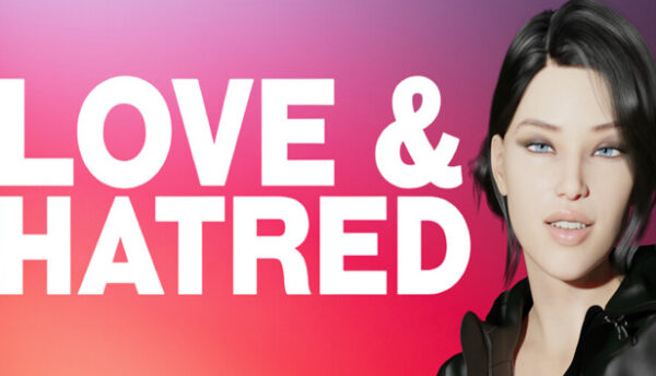 Love and Hatred Free Download Full Adult PC Game