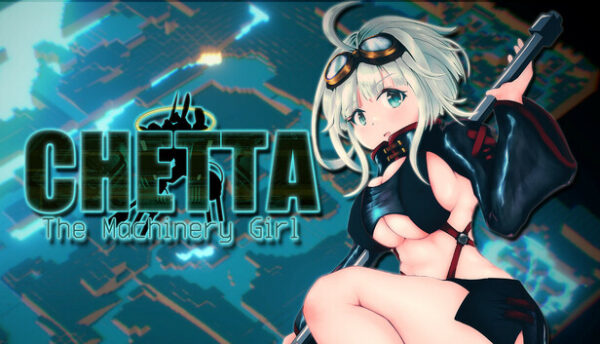 Chetta The Machinery Girl Free Download Adult Game