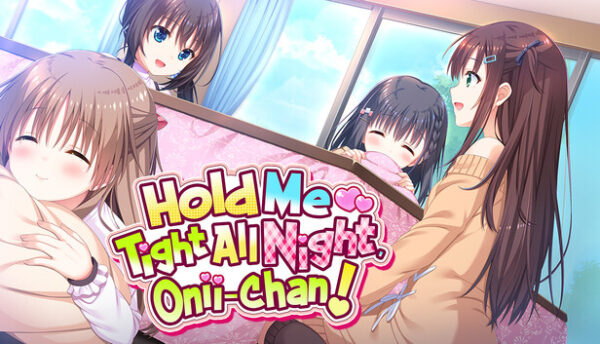 Hold Me Tight All Night Onii-chan Free Download